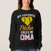 Sweatshirt My Favorite Pitcher Calls Me Oma Pitcher Softbal (Devant)