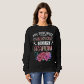 Sweatshirt My Favorite Psychologist Calls Me Grandma Happy Mo (Devant entier)