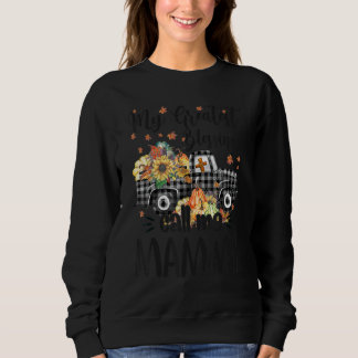Sweatshirt My Greatest Blessings Call Me Mammy Truck Pumpkin 
