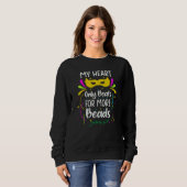 Sweatshirt My Heart Only Beats For More Beads Mardi Gras Para (Devant entier)