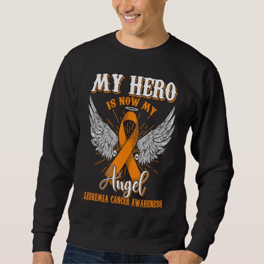 Sweatshirt My Hero Is Now My Angel Leukemia Awareness Orange (Devant)