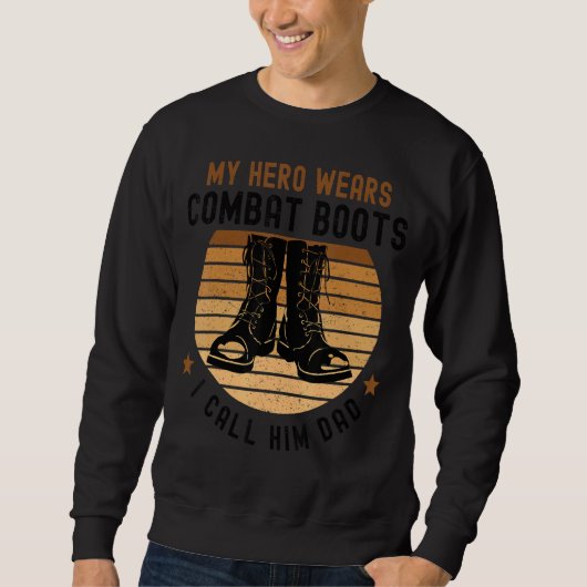 Sweatshirt My Hero Wears Combat Boots Fête des pères 2022 (Devant)