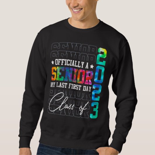 Sweatshirt My Last First Day Senior 2023 1 (Devant)