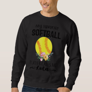 Sweatshirt My Lola Softball Player appelle moi Nanny Mother's
