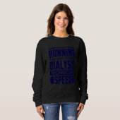 Sweatshirt My Normal Dialysis Technician Speed Kidney Dialysi (Devant entier)