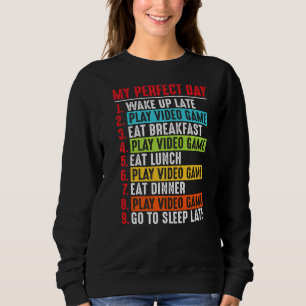 Sweatshirt My Perfect Day Funny Gamer Jeux Vidéos Garçons Ado