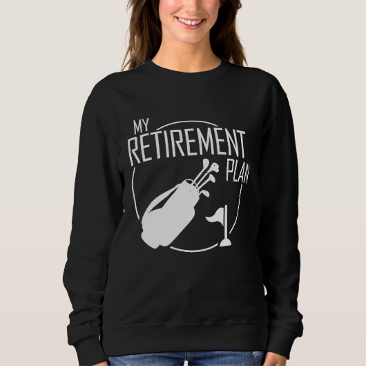 Sweatshirt My Retirement Plan Golf Golfers Best Dad Golfing (Devant)