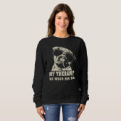 Sweatshirt My Therapist He Wags His Tail Pug (Devant entier)