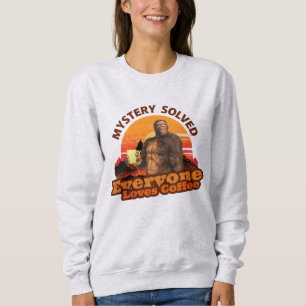 Sweatshirt Mystère résolu tout le monde aime le café Bigfoot