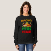 Sweatshirt nacho average dad For Plant Powered vegan vegetari (Devant entier)