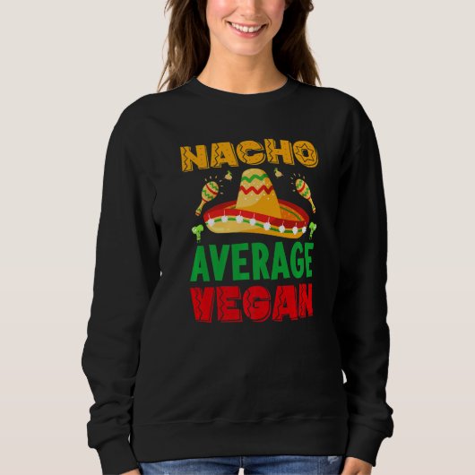 Sweatshirt nacho average dad For Plant Powered vegan vegetari (Devant)