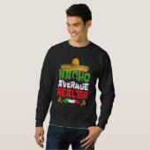 Sweatshirt Nacho Average Realtor Cinco De Mayo Mexican Fiesta (Devant entier)