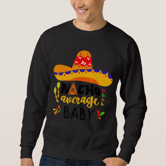 Sweatshirt Nacho Moyenne Bébé Mexicain Cinco De Mayo Fiesta F (Devant)