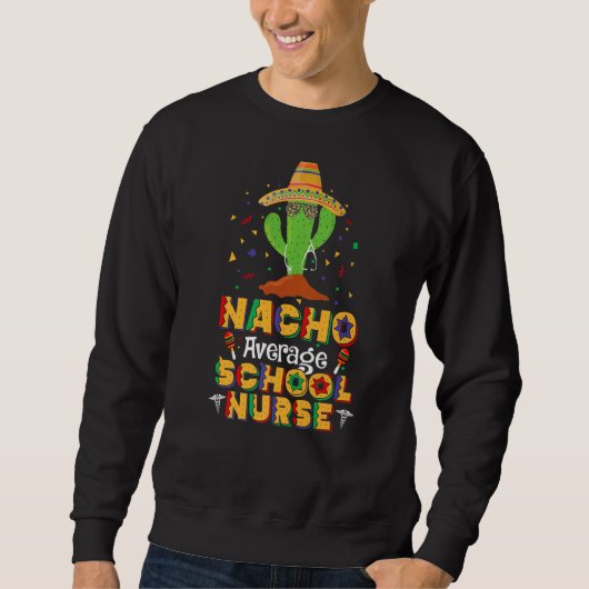 Sweatshirt Nacho Moyenne École Infirmière Cinco De Mayo Mexic (Devant)