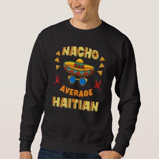 Sweatshirt Nacho Moyenne Haïtienne Cinco De Mayo (Devant)