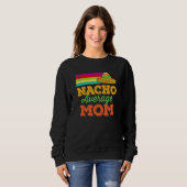 Sweatshirt Nacho Moyenne Maman Cinco De Mayo Sombrero (Devant entier)