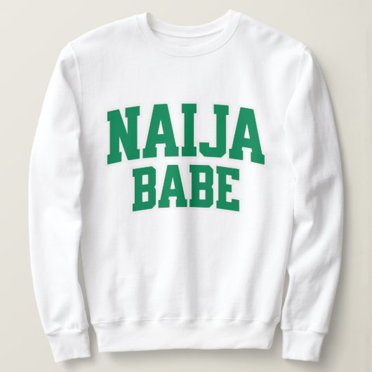 Sweatshirt Naija Babe Fierté Nigériane (Design devant)