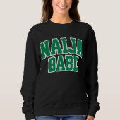 Sweatshirt Naija Babe Fierté Nigériane (Devant)