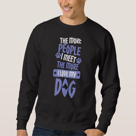 Sweatshirt N'aime pas que les gens aiment les chiens (Devant)