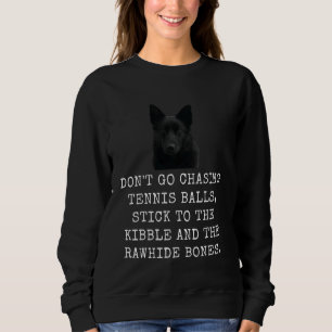 Sweatshirt N'Allez Pas Chasser Les Boules De Tennis, Restez À