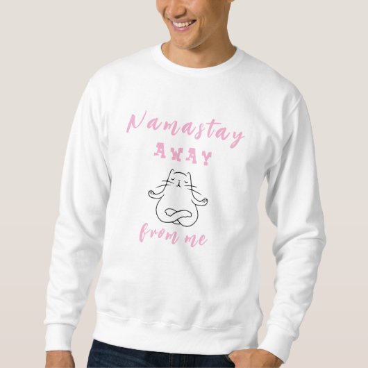 Sweatshirt Namastay loin de moi (Devant)