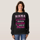 Sweatshirt Nana A Été Créée Parce Que Les Petits-Enfants Ont (Devant entier)