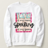 Sweatshirt Nana Est Mon Nom Spoiling Est Ma Typographie De Je (Design devant)