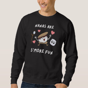 Sweatshirt Nana Grandma Cute Pun S'more Fun Camping Traitemen