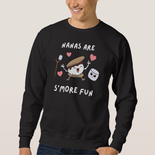 Sweatshirt Nana Grandma Cute Pun S'more Fun Camping Traitemen (Devant)