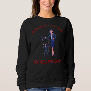 Sweatshirt Narcissique Survivant Gaslights n'est pas réel 5
