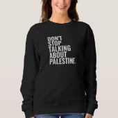 Sweatshirt n'arrêtez pas de parler de palestine Basic White (Devant)