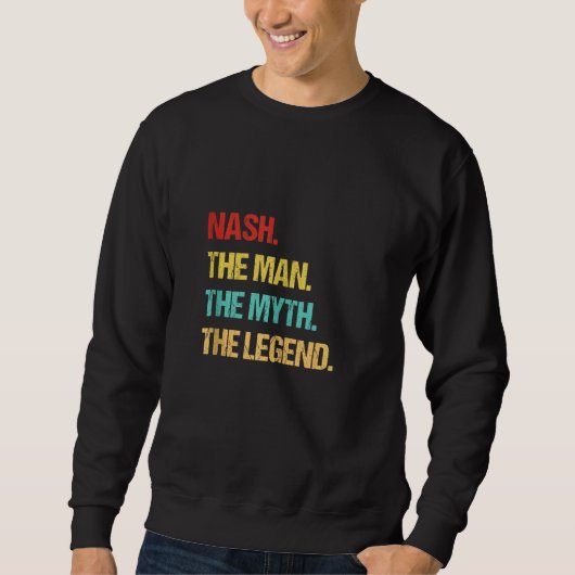 Sweatshirt Nash L'Homme Le Mythe La Légende (Devant)