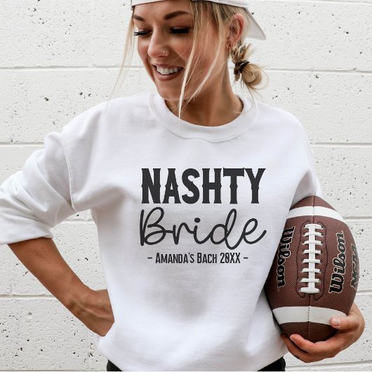 Sweatshirt Nashville Bachelorette Party Custom Nashty Bride