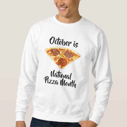 Sweatshirt National Pizza Month Funny Food Observations (Devant)