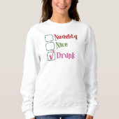 Sweatshirt Naughty, Nice, Drunk Holiday (Devant)