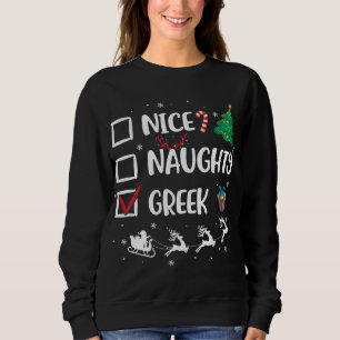 Sweatshirt Naughty Nice Grec Noël Drôle Noël Noël
