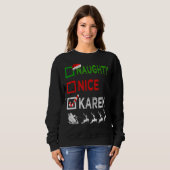 Sweatshirt Naughty Nice Karen Pajamas de Noël Santa Hat Xma (Devant entier)