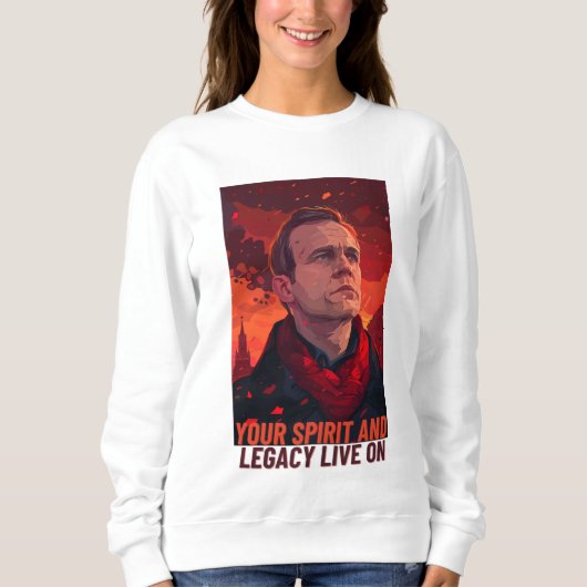 Sweatshirt Navalny, ton héritage et ton esprit vivent (Devant)