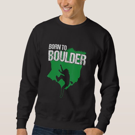 Sweatshirt Né À Boulder Climber Mondialisateur Carabiner A (Devant)