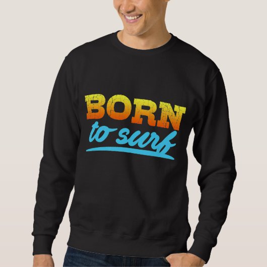 Sweatshirt Né au Surf Premium (Devant)