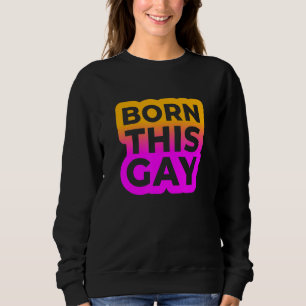 Sweatshirt Né Cette Gay Color Edition 2