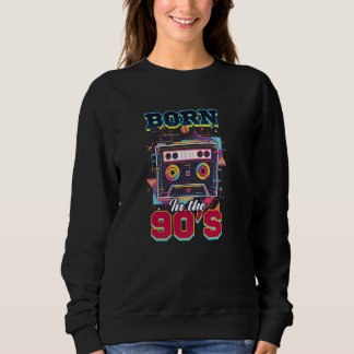 Sweatshirt Né Dans Les Années 90 Design 90s R&B