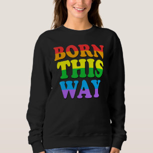 Sweatshirt Né de cette façon Gay pride Lgbt Rainbow Retro Vin