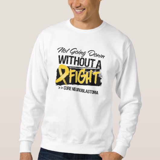 Sweatshirt Ne descendant pas sans combat - neuroblastome (Devant)
