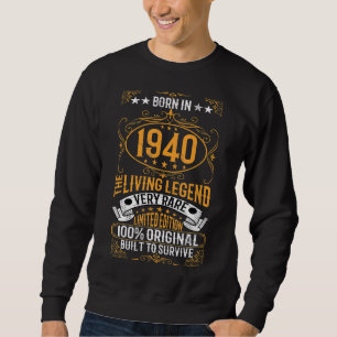 Sweatshirt Né En 1940 La Légende Vivante Très Rare Anniversai
