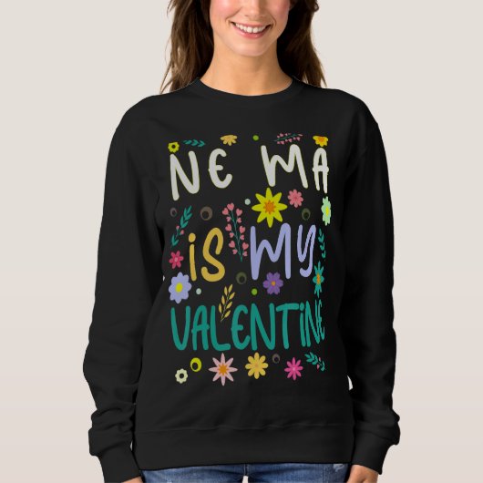 Sweatshirt Ne Ma Est Ma Saint Valentin (Devant)