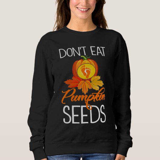 Sweatshirt Ne Mangez Pas De Graines De Citrouille - Annonce D (Devant)