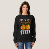Sweatshirt Ne Mangez Pas De Graines De Citrouille Halloween (Devant entier)