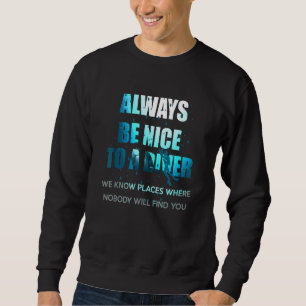 Sweatshirt Ne Manquez Pas De Faire De La Plongée Sous-Marine