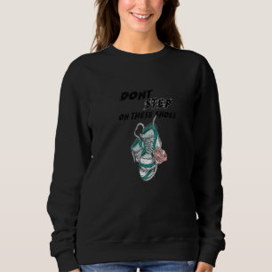 Sweatshirt Ne marchez pas sur ces chaussures
